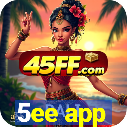 5ee app